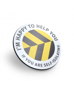 I'm Happy to Help You / Self Isolating Badges (Pack of 2)