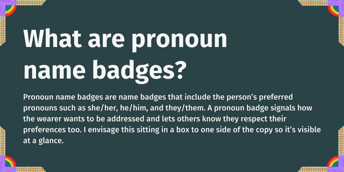 5 reasons pronoun name badges are good for your business and your people